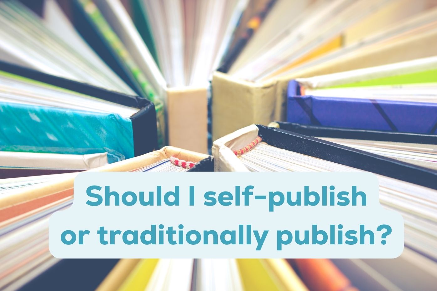 self-publishing vs. traditional publishing featured image