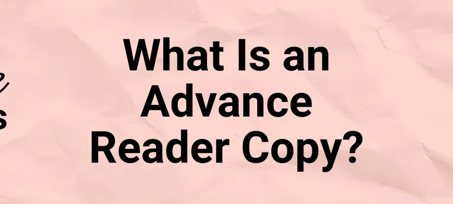 advance reader copies arcs