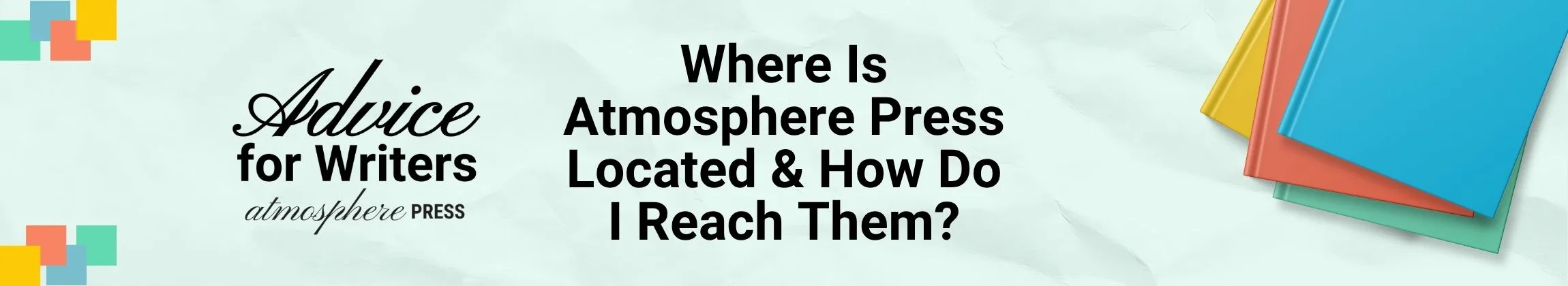 Where Is Atmosphere Press Located & How Do I Reach Them