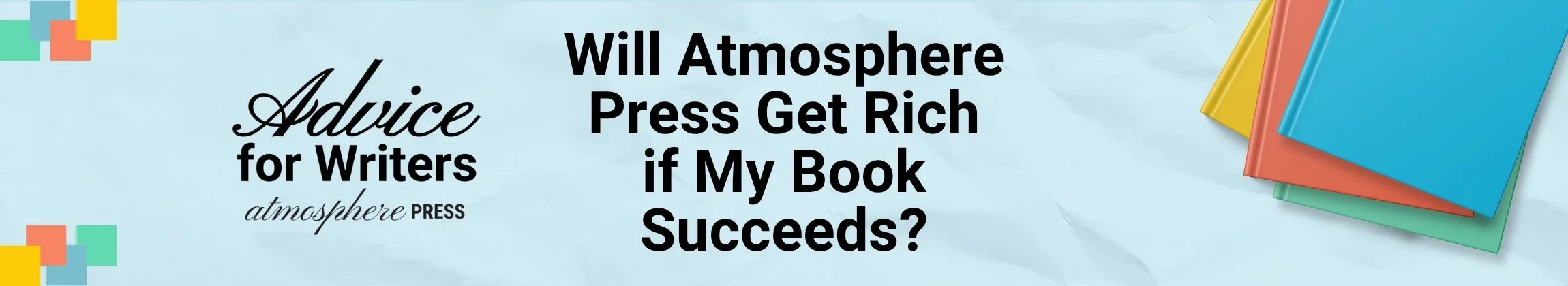 Will Atmosphere Press Get Rich if My Book Succeeds