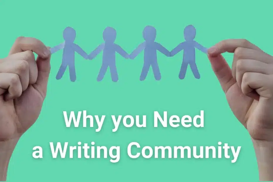 Why You Need a Writing Community