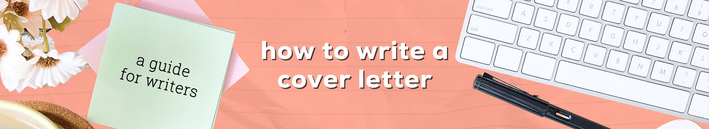 how to write a cover letter