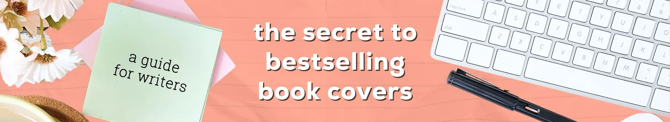The Secret Sauce of Bestselling Book Covers 10 Tips for Authors