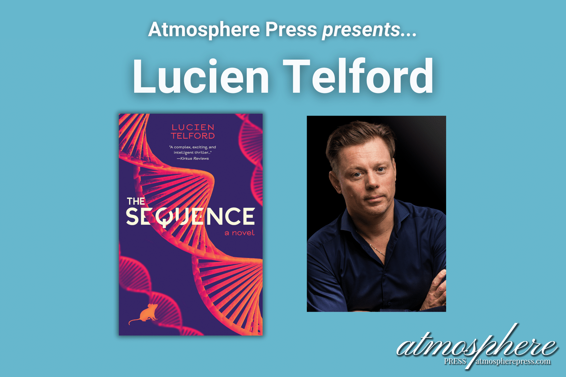 An Interview with Lucien Telford, Author of The Sequence Atmosphere Press