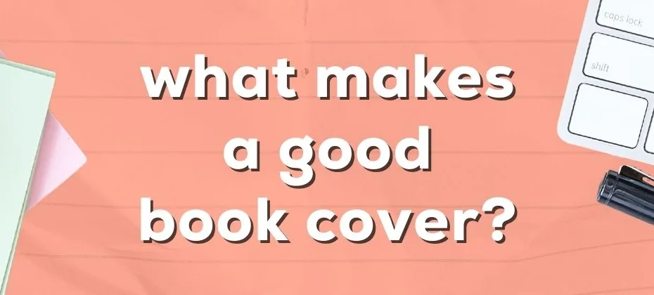 What Makes a Good Book Cover
