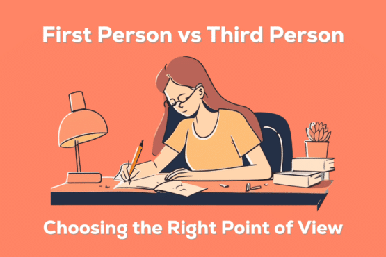 First Person Vs Third Person Choosing The Right Point Of View First Person Vs Third Person Choosing The Right Point Of View