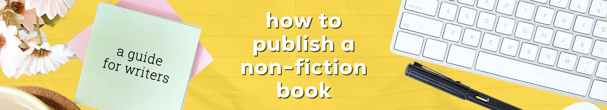 Navigating the Nonfiction Publishing Journey