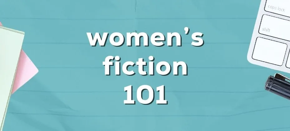 Understanding Women’s Fiction Books