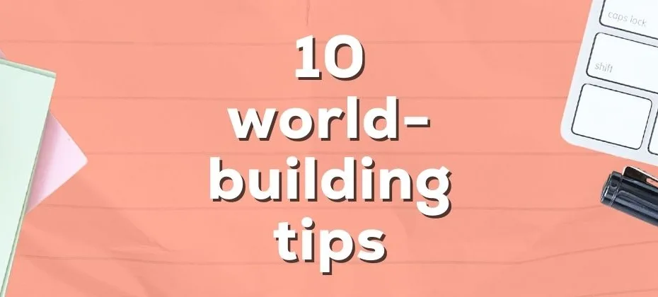 10 World Building Tips Creating Your Book Setting