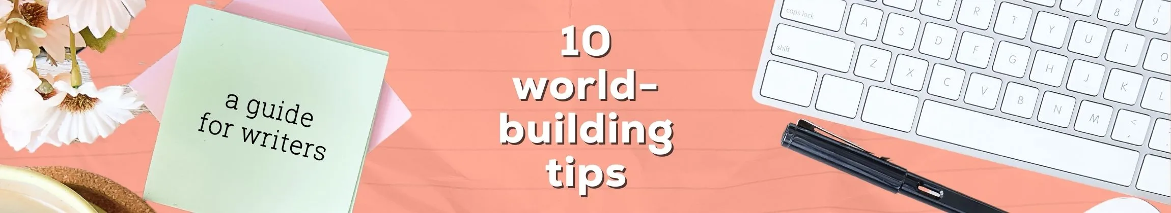 10 World Building Tips Creating Your Book Setting