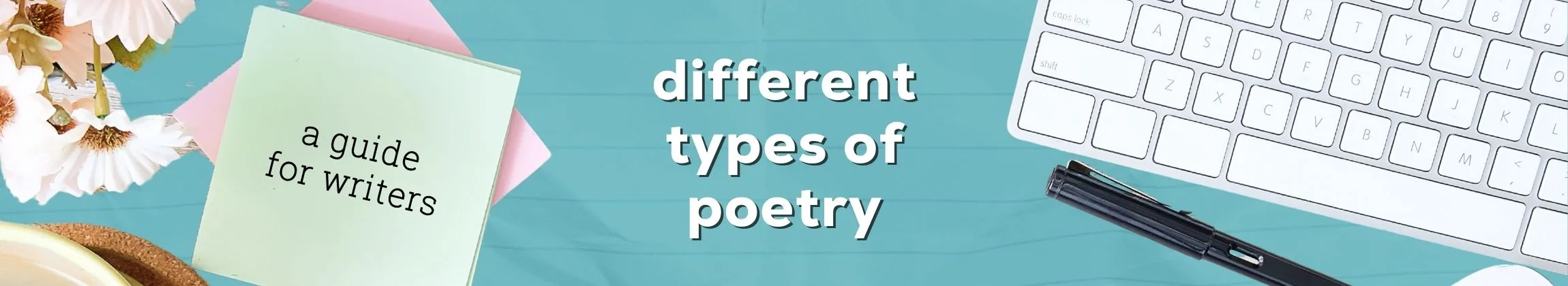 Different Types and Forms of Poetry