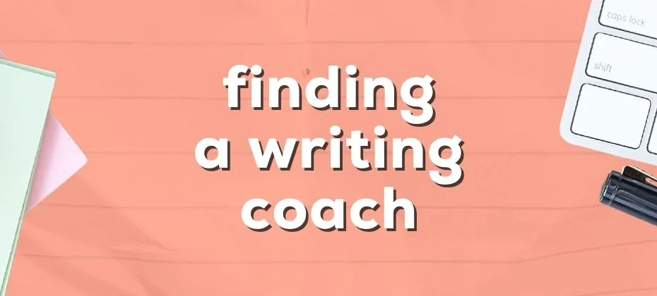 Finding a Writing Coach A Journey to Enhance Your Craft