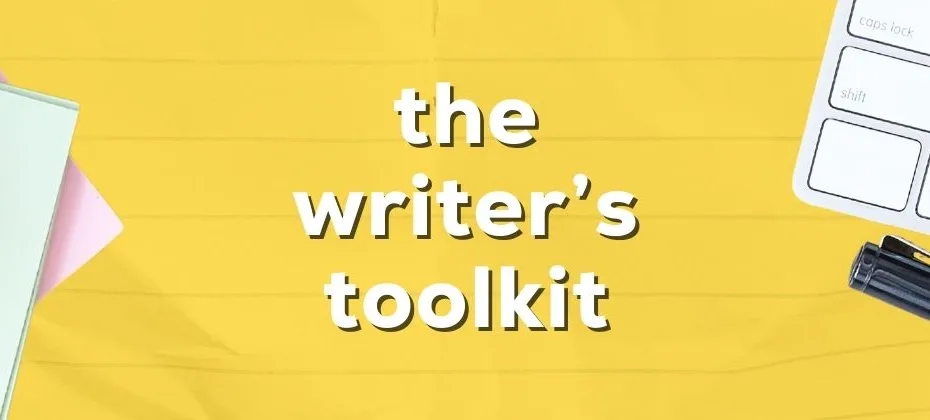 The Writer’s Toolkit Software, Apps, and Tools for Writing