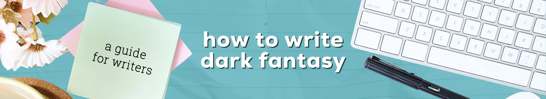 how to write dark fantasy