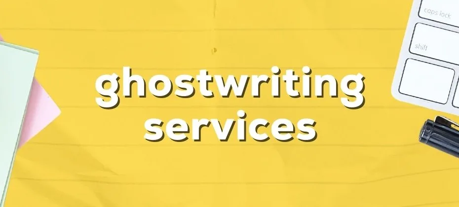 Ghostwriting Services