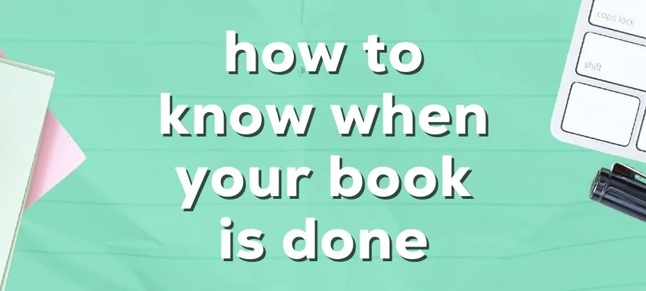 How to Know When Your Book is Really Finished