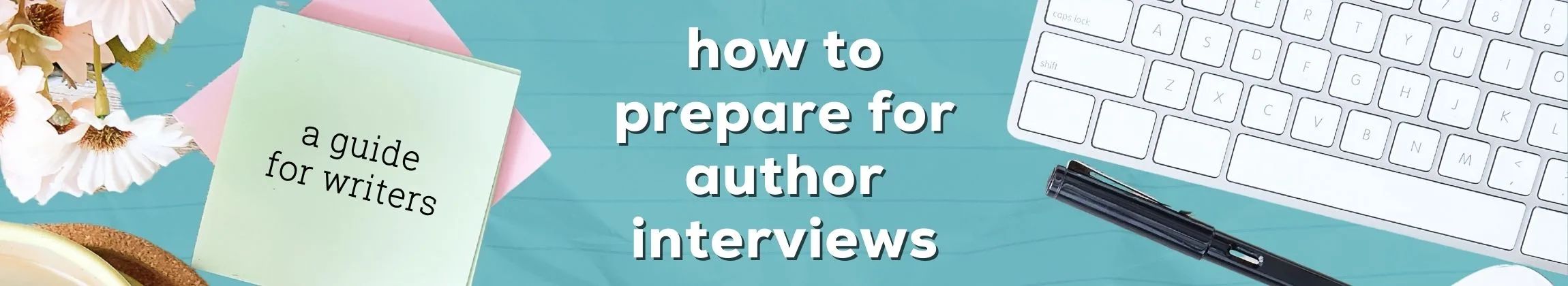 How Authors Can Prepare for Interviews Tips for Success