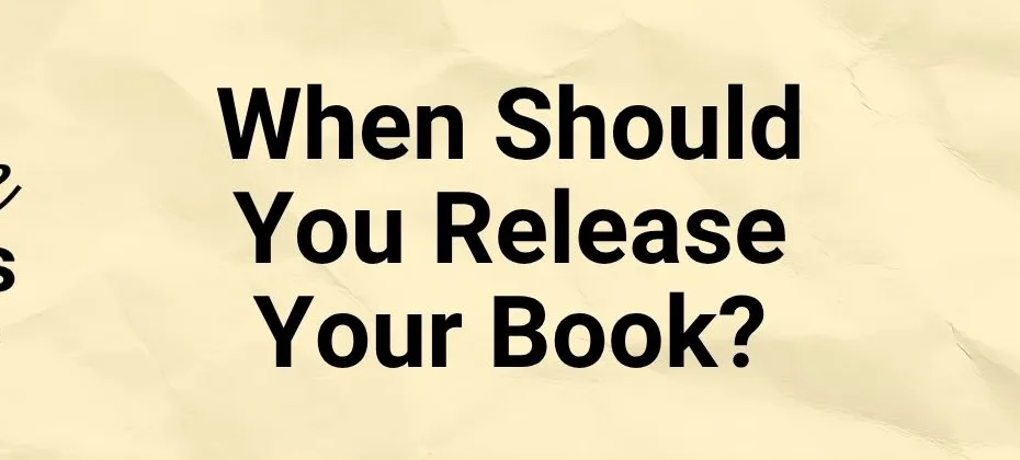 When Should You Release Your Book