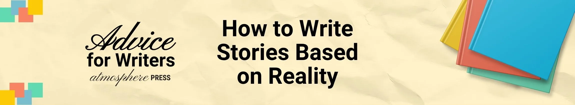 How to Write Stories Based on Reality