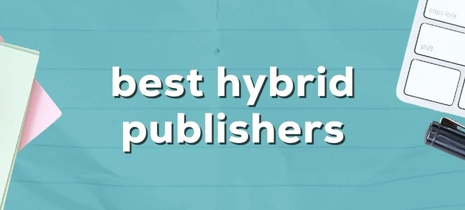 Best Hybrid Publishing Companies 2025