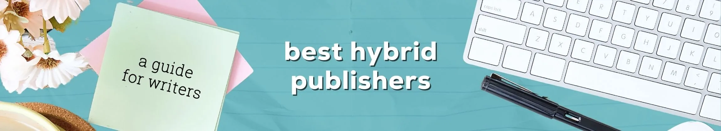 Best Hybrid Publishing Companies 2025