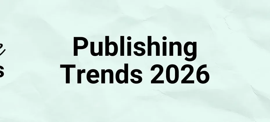Publishing Trends 2026