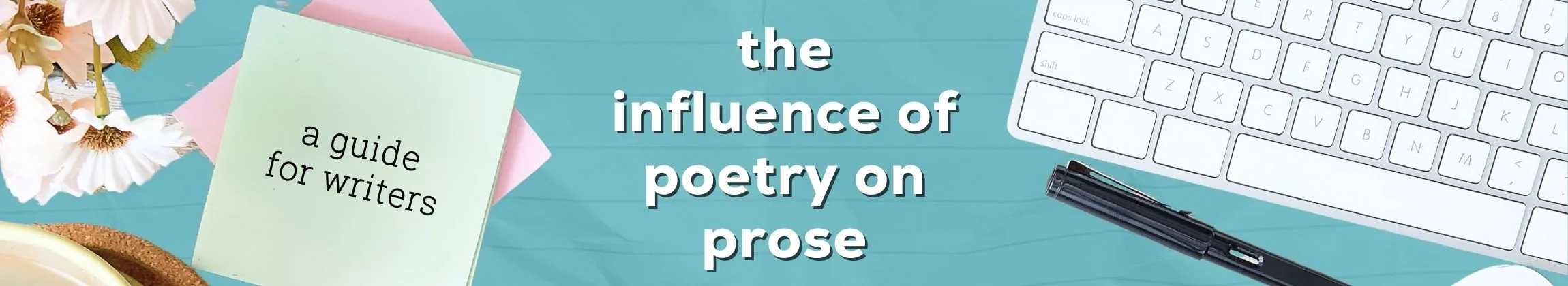 The Influence of Poetry on Prose Romantic Writers Who Use Poetic Language