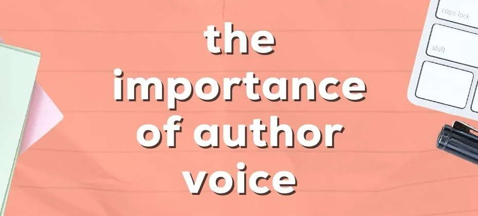 The Importance of Author Voice