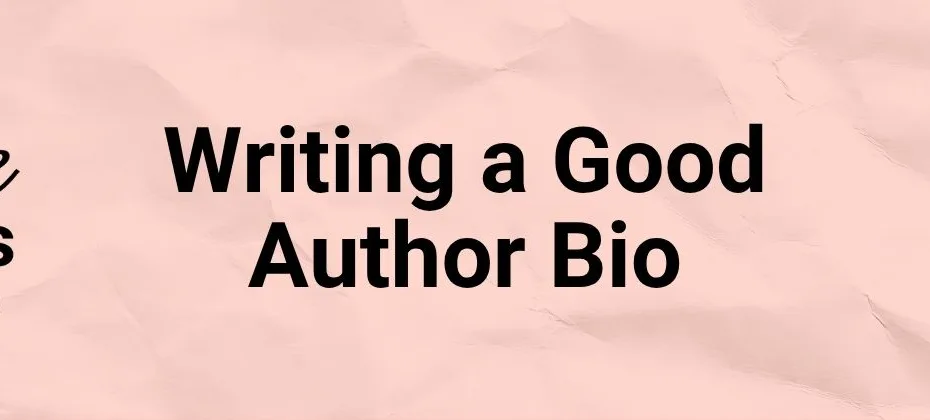 Writing a Good Author Bio