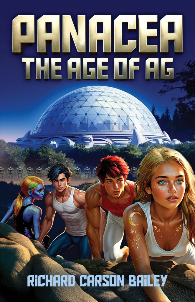 PANACEA: The Age of AG, by Richard Carson Bailey