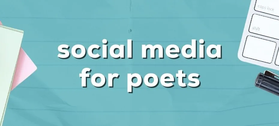 How Poets Can Use Social Media to Reach a Wider Audience