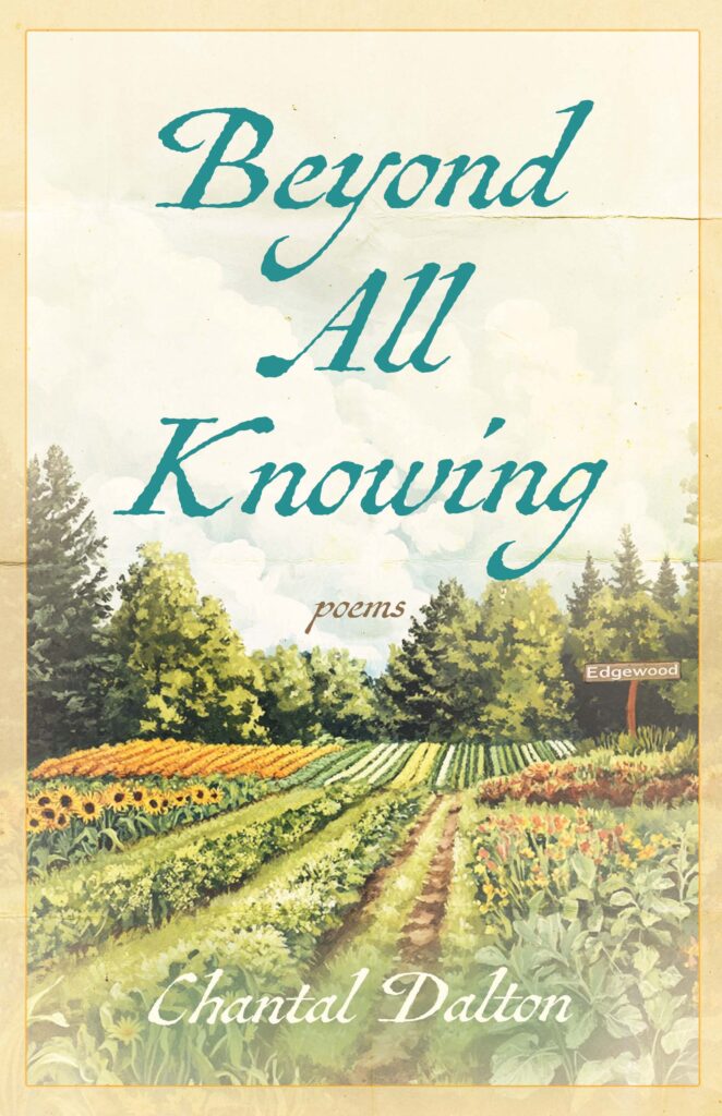 Beyond All Knowing, by Chantal Dalton
