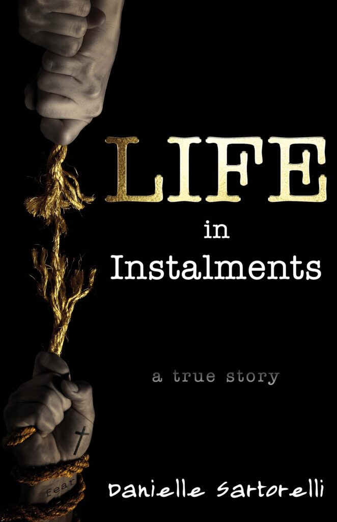 Life In Instalments, by Danielle Sartorelli