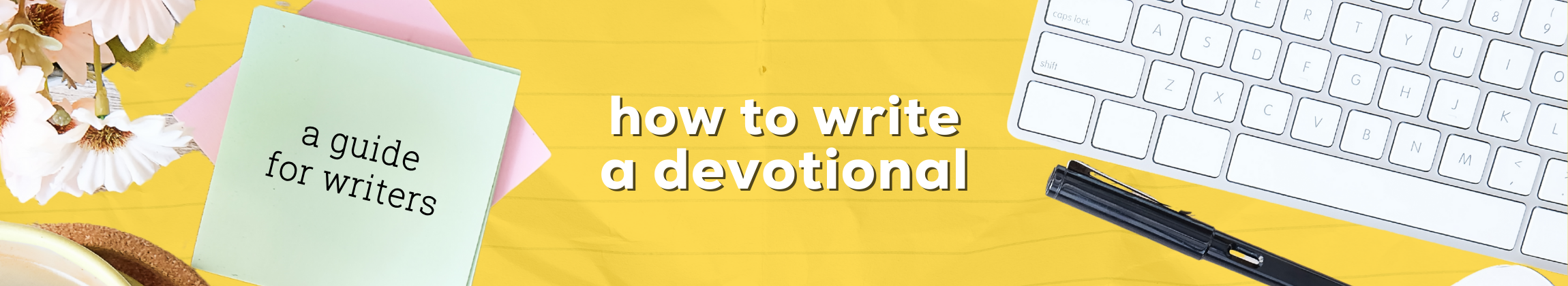 how to write a devotional