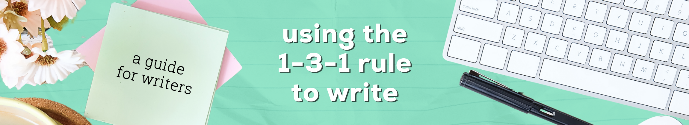 the 1 3 1 rule for writing