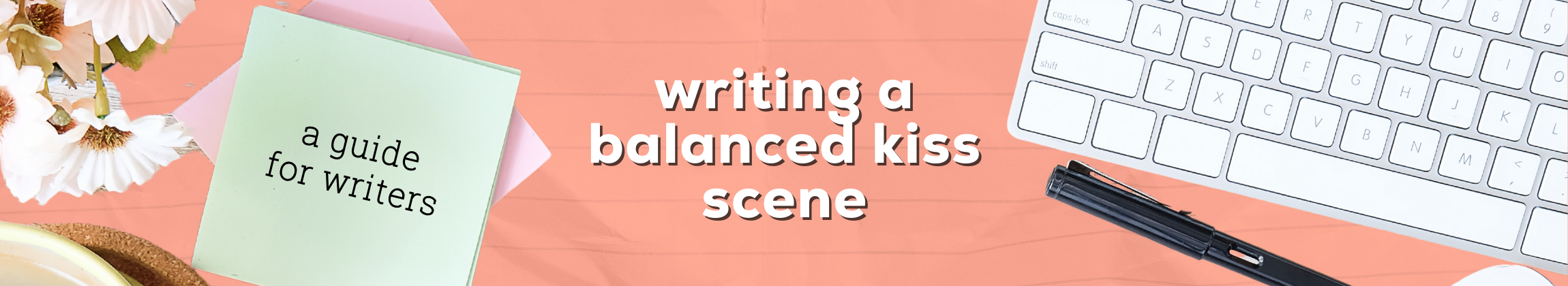 writing a kiss scene