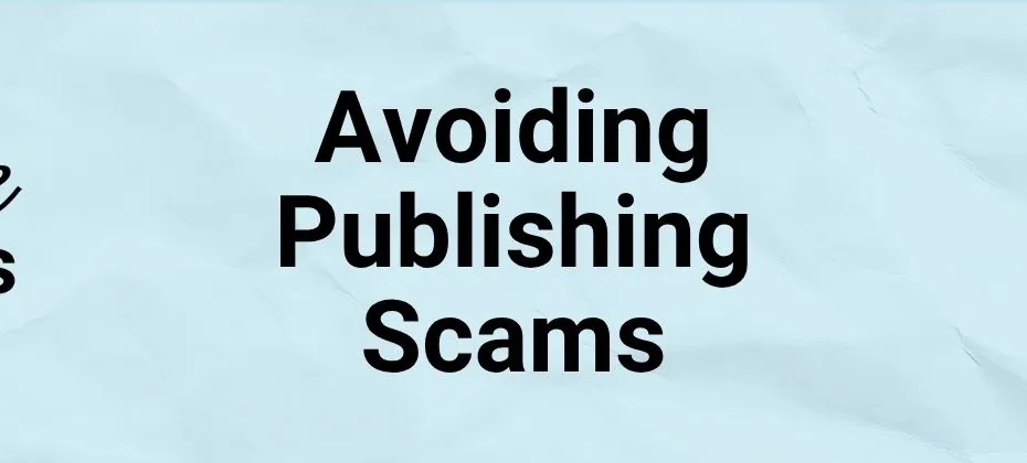 Avoiding Publishing Scams and Finding Legitimate Platforms