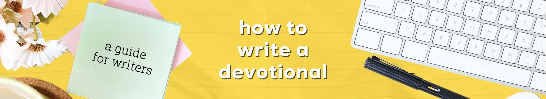 How to Write a Devotional