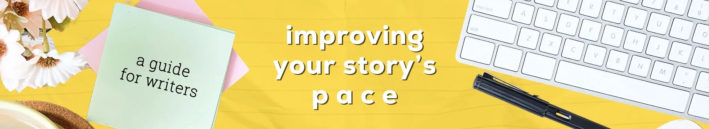 How to Use Sentence and Word Counts to Improve Story Pacing