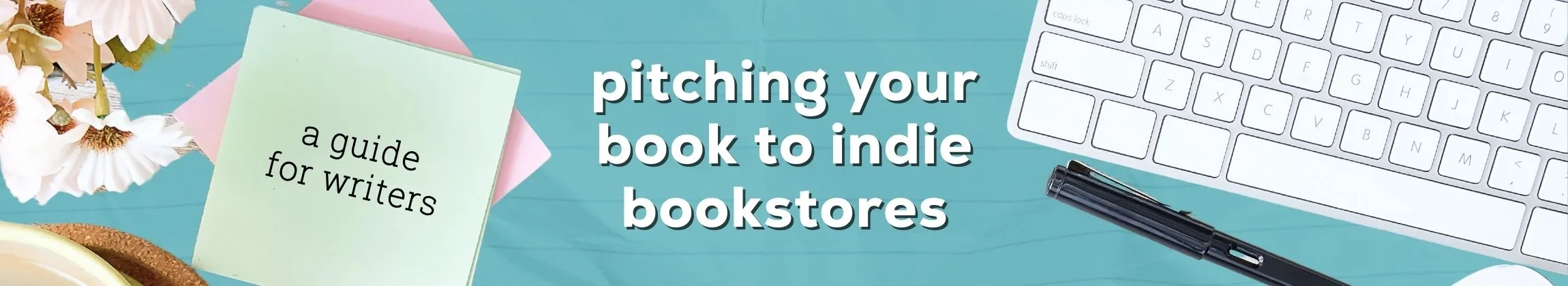 Pitching Your Book to Indie Bookstores