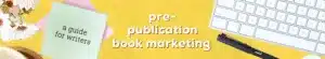 Pre Publication Book Marketing