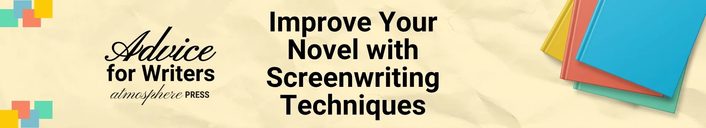 How Screenwriting Techniques Can Transform Your Novel