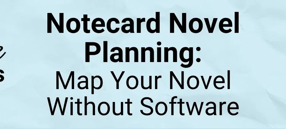 Notecard Novel Planning Map Your Novel