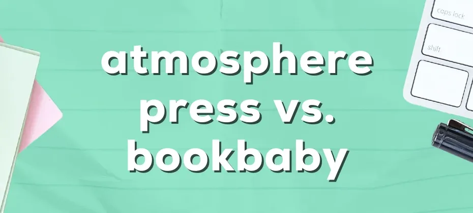 Atmosphere Press vs. BookBaby
