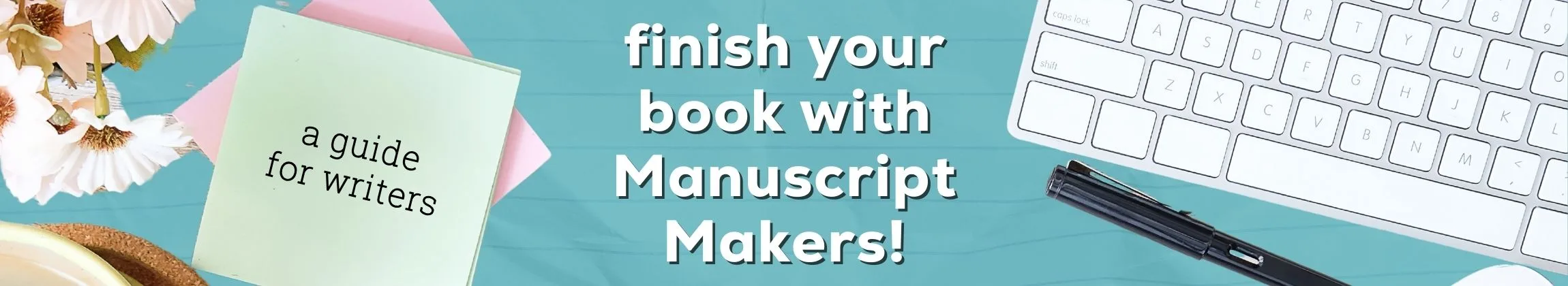 Finish Your Manuscript with Manuscript Makers