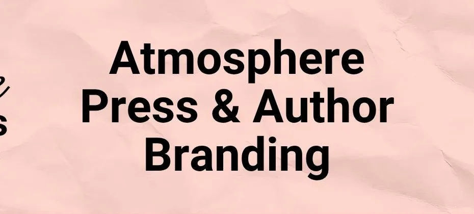 How Atmosphere Press Assists with Author Branding