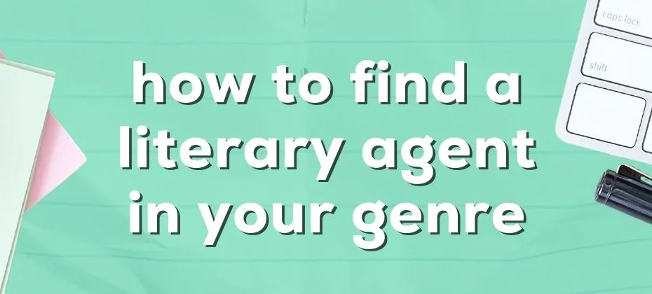 How to Find a Literary Agent Who Specializes in Your Genre