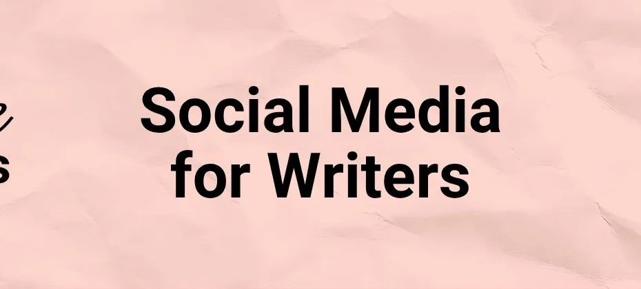 Social Media for Writers
