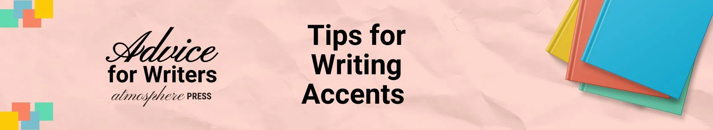 Tips for Writing In an Accent