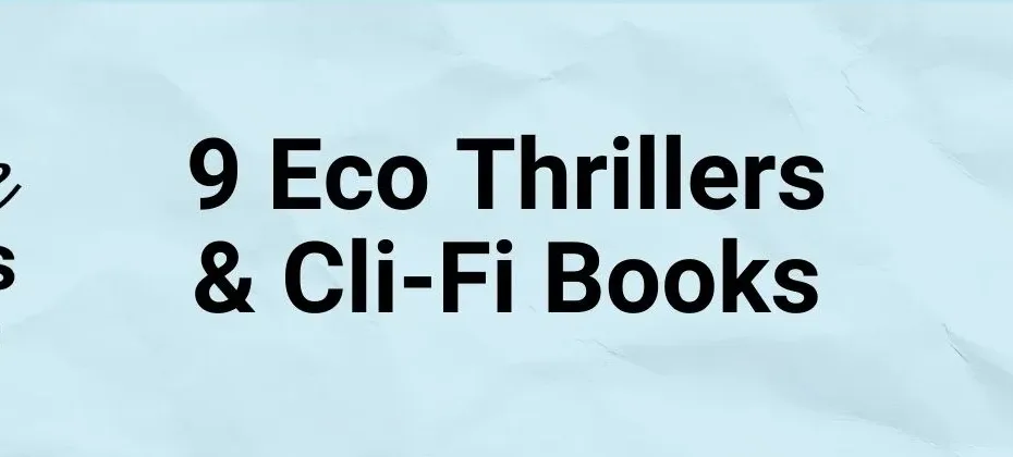 Cli Fi Eco Thrillers Reading List